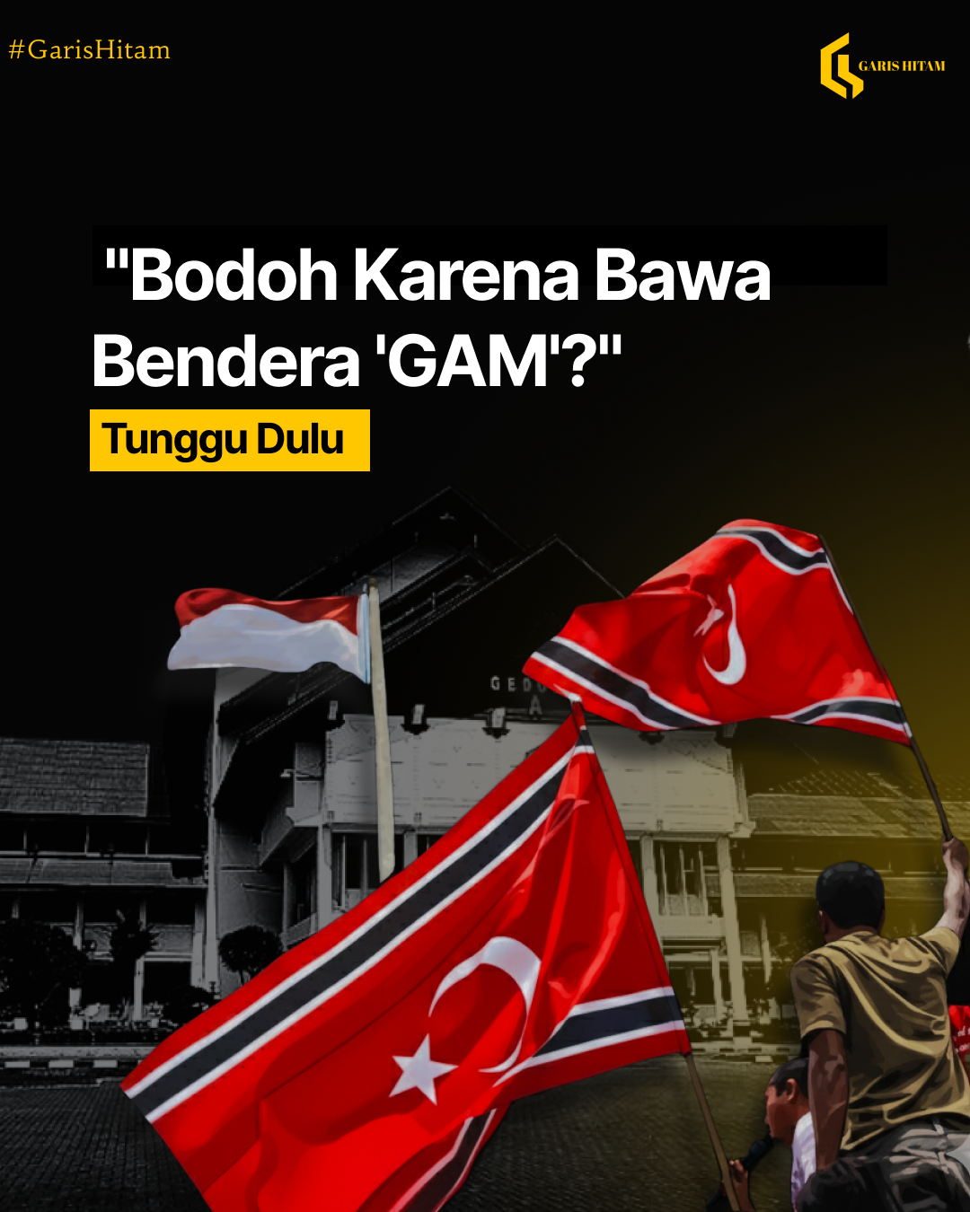 Polemik Bendera Aceh: Mengapa Menyalahkan Rakyat Adalah Logika yang Keliru?