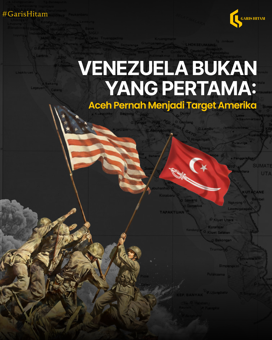 Venezuela Bukan yang Pertama: Aceh Pernah Menjadi Target Amerika